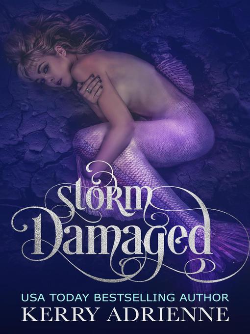 Title details for Storm Damaged by Kerry Adrienne - Available